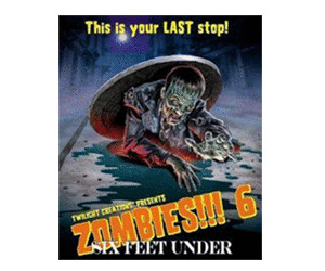 Zombies!!! 6: Six Feet Under
