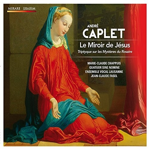 Marie-Claude Chappuis & Ensemble Vocal Lausanne - Le Miroir De Jesus (Der Spiegel Jesu) (CD)