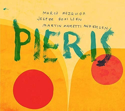 Marco Mezquida, Jesper Bodilsen & Mar Andersen - Pieris (CD)
