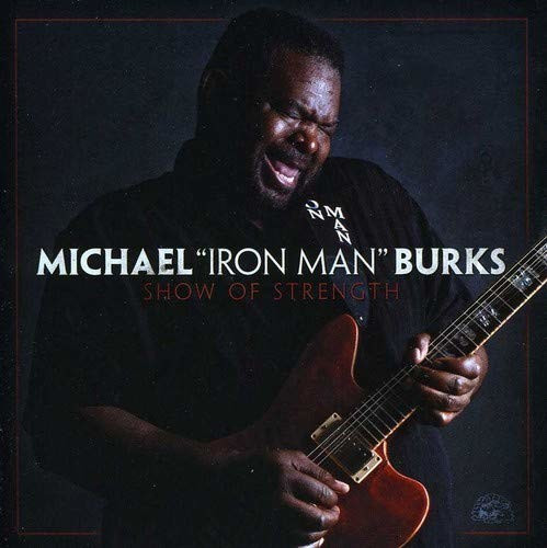 Michael Burks - Show Of Strength (CD)