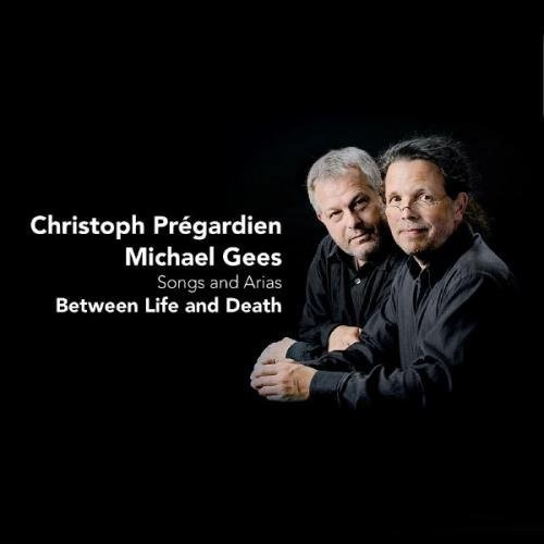 Michael Gees & Christoph Pregardien - Between Life And Death/Songs & Aria (SACD)