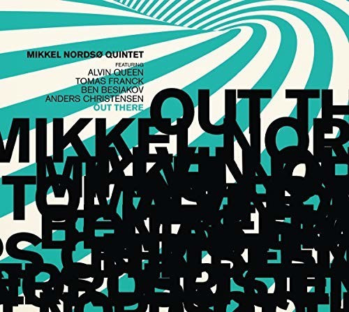 Mikkel Nordso Quintet - Out There (CD)