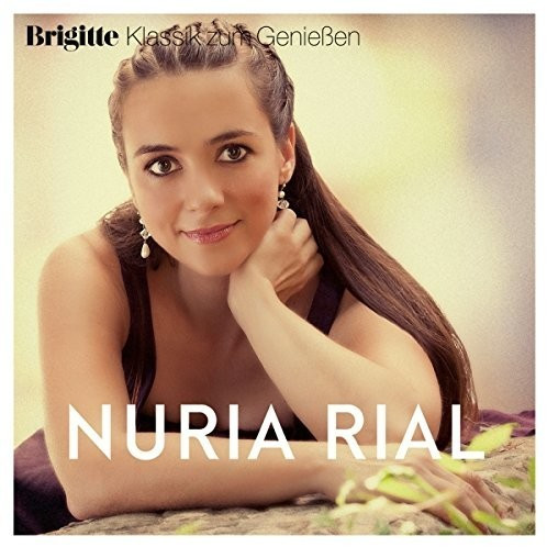 Núria Rial - Brigitte Klassik zum Genießen: Nuria Rial (CD)
