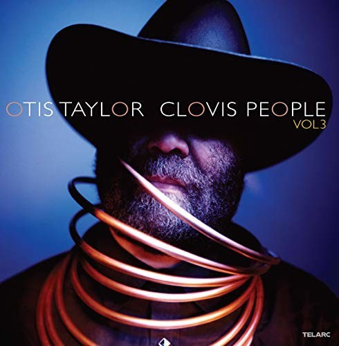 Otis Taylor - Clovis People Vol. 3 (CD)