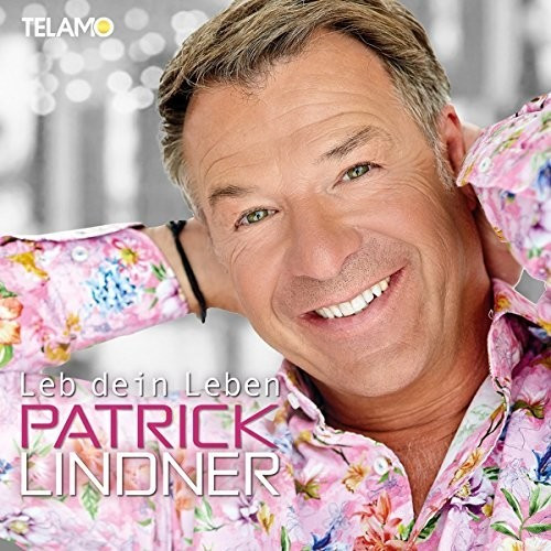 Patrick Lindner - Leb dein Leben (CD)