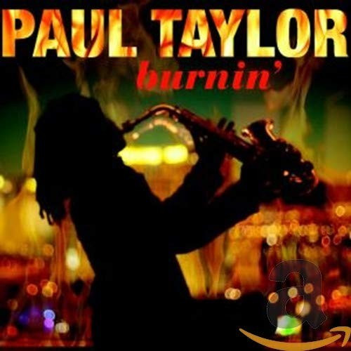 Paul Taylor - Burnin' (CD)