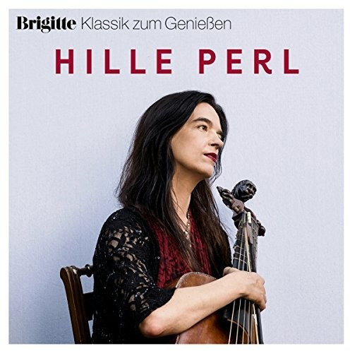 Perl Hille - Brigitte Klassik zum Genießen: Hille Perl (CD)