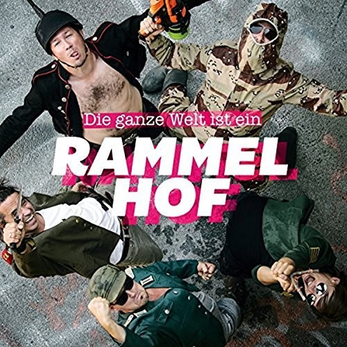 Rammelhof - Die Ganze Welt Ist Ein Rammelhof (CD)