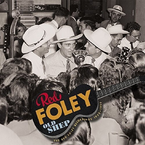 Red Foley - Old Shep-The Red Foley Recordings 1933-1950 (CD)