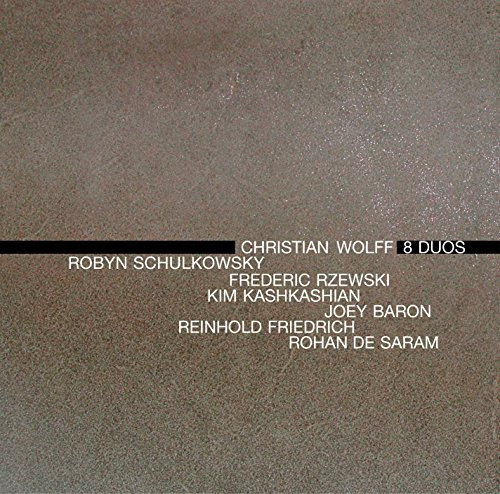 Robyn Schulkowsky, Frederic Rzewski, Kim Kashkashian, Joey Baron, Reinhold Friedrich & Rohan De Saram - Wolff: 8 Duos (CD)