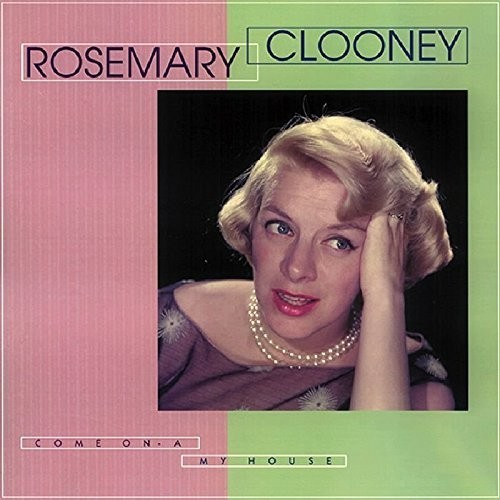 Rosemary Clooney - Come On-A My House (CD)