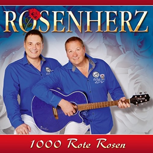 Rosenherz - 1000 rote Rosen (CD)