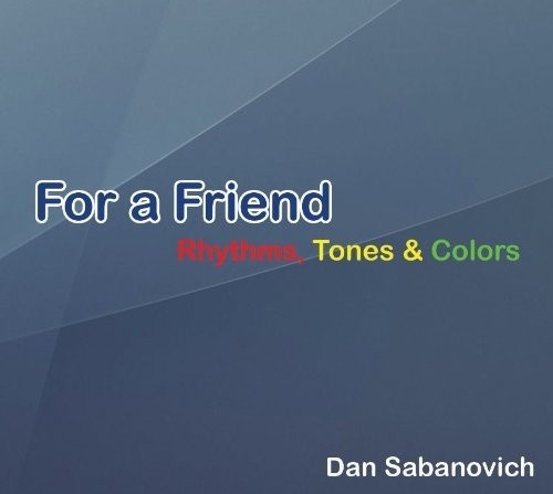 Dan Sabanovich - For A Friend (CD)