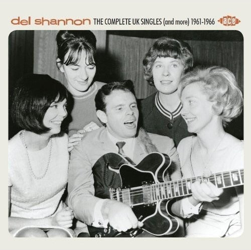 Del Shannon - The Complete Uk Singles (And More) 1961-1966 (CD)