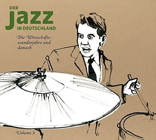 Der Jazz In Deutschland, Teil 3 (CD)
