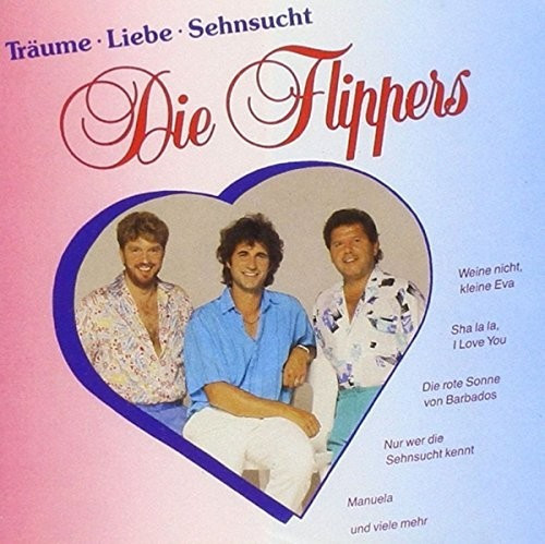 Die Flippers - Träume Liebe Sehnsucht (CD)