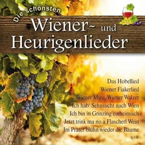 Die Schönsten Wiener- Und Heurigenlieder (CD)