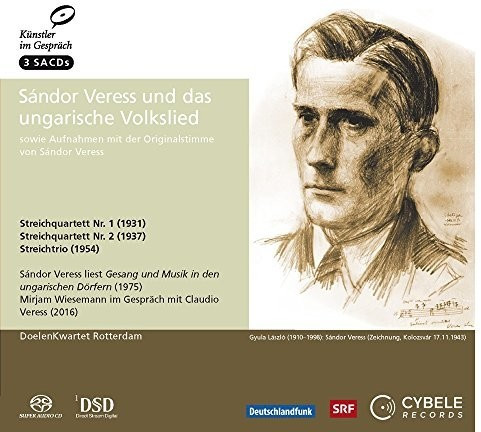 Doelen Kwartet Rotterdam - Sandor Veress und das ungarische Volkslied (SACD Hybrid)