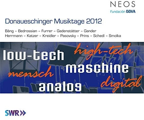 Donaueschinger Musiktage 2012 (SACD Hybrid)