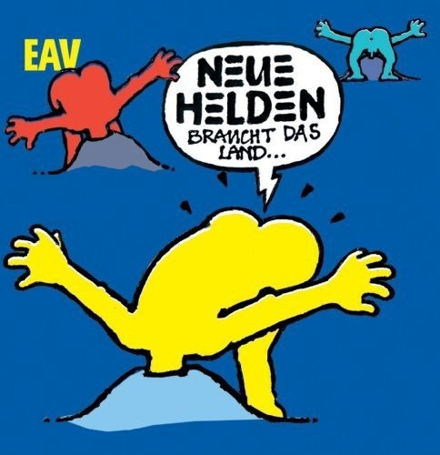 EAV - Neue Helden braucht das Land (CD)