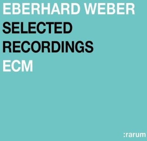 Eberhard Weber - Ecm Rarum 18/Selected Recordings (CD)