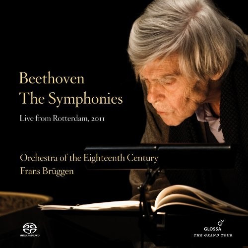 Frans Brüggen, Orchestra Of The Eighteenth Century - Beethoven: Die Sinfonien (SACD Hybrid)