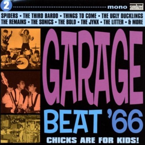 Garage Beat 66 Vol. 2 Chicks Are For Kids! (CD)