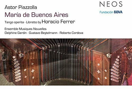 Gardin/Cordova/Dessy - Maria De Buenos Aires (SACD Hybrid)