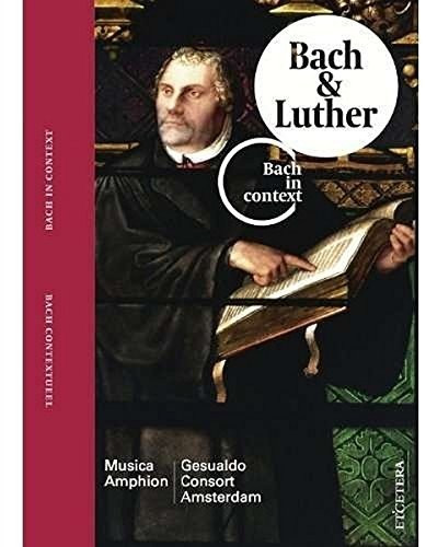 Gesualdo Consort Amsterdam, Musica Amphion - Bach & Luther (CD)