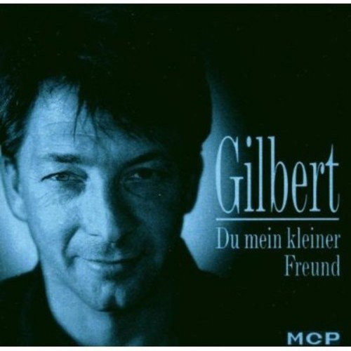 Gilbert - Du Mein Kleiner Freund (CD)