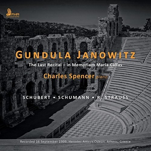 Gundula Janowitz, Charles Spencer - The Last Recital-In Memoriam Maria Callas (CD)