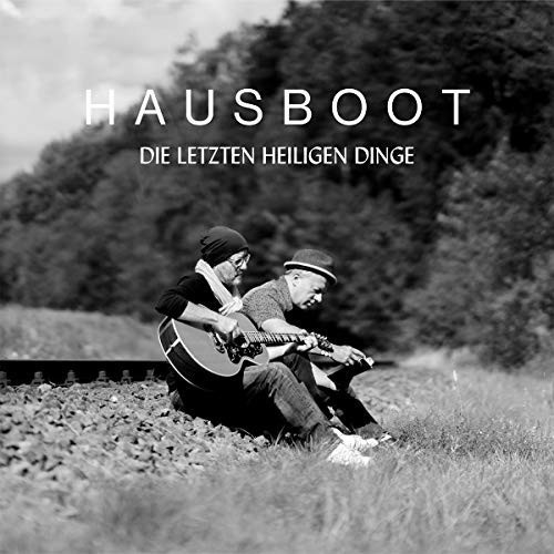 Hausboot - Die Letzten Heiligen Dinge (CD)