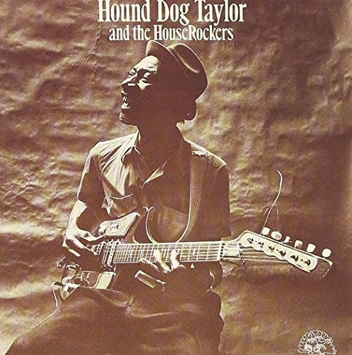 Hound Dog Taylor - Hound Dog Taylor & The Houserockers (CD)