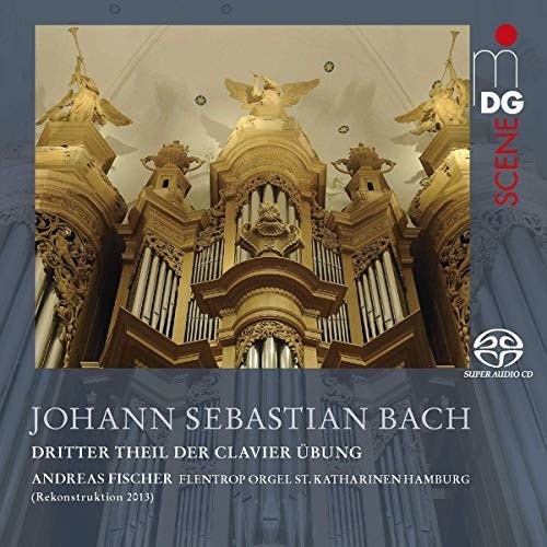 Andreas Fischer - Clavier Übung Teil III (SACD Hybrid)