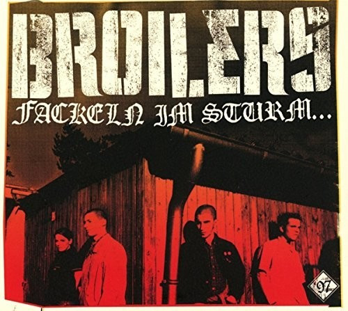 Broilers - Fackeln Im Sturm... (CD)