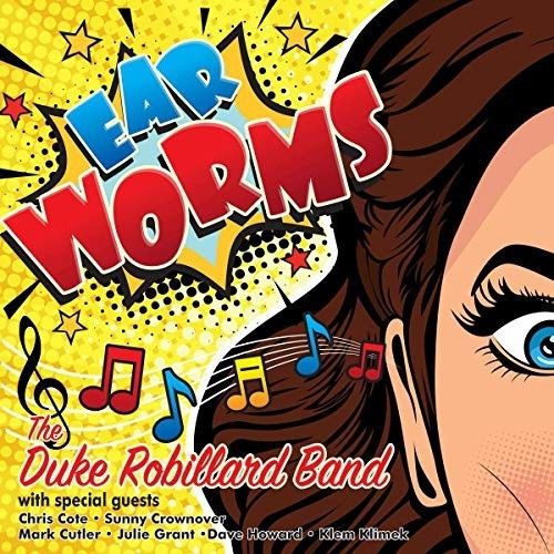The Duke Robillard Band - Ear Worms (Vinyl)