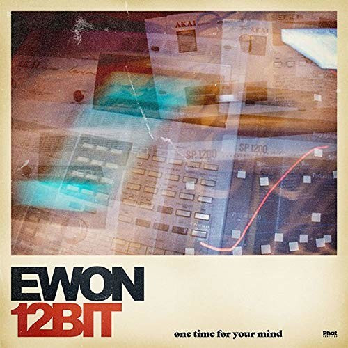 Ewon12bit - One Time For Your Mind (Vinyl)