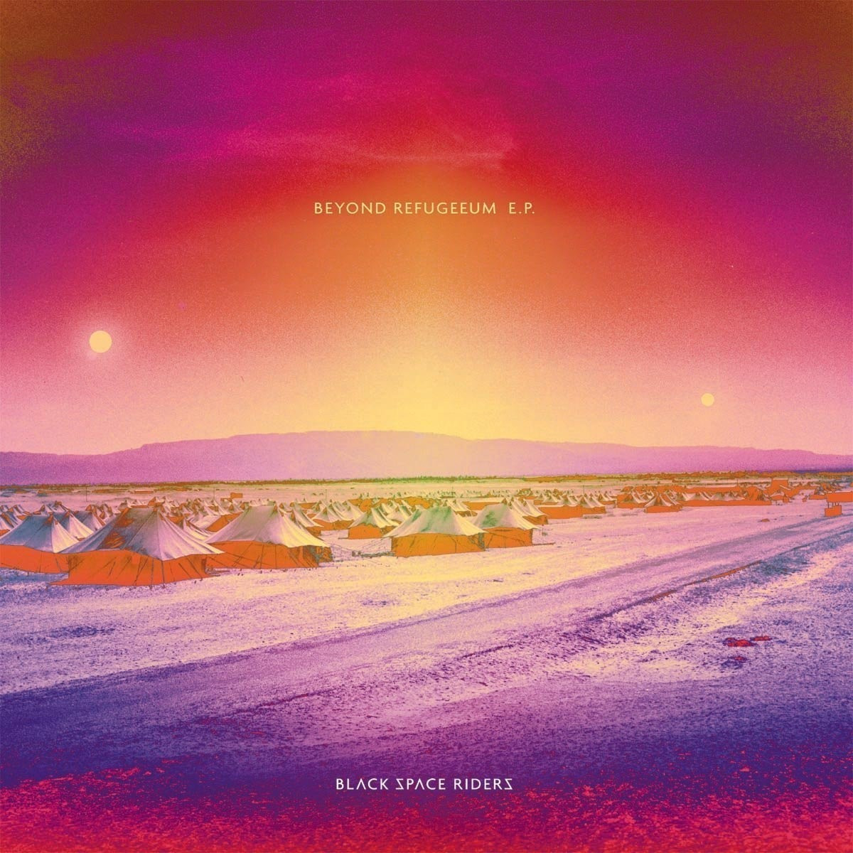 Black Space Riders - Beyond Refugeeum E.P.+Cd (Vinyl)