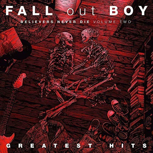 Fall Out Boy - Believers Never die Vol.2 (Vinyl)