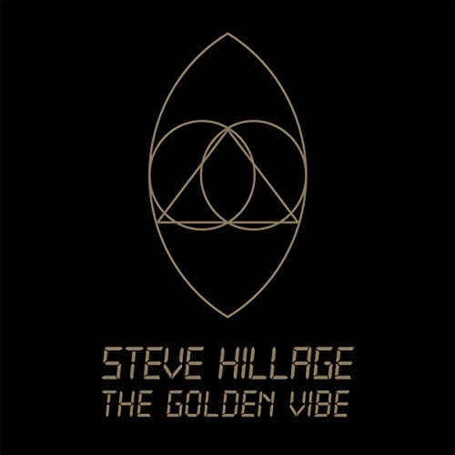 Steve Hillage - The Golden Vibe (Vinyl)