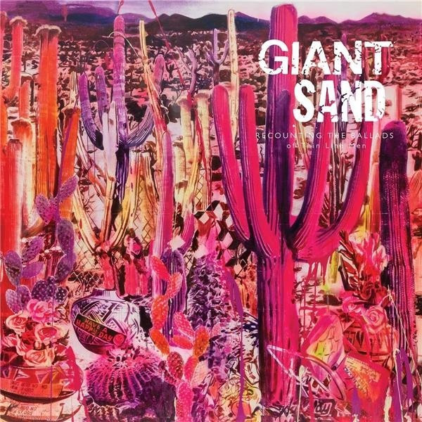 Giant Sand - Recounting The Ballads Of Thin Line Men (Pink Viny (Vinyl)