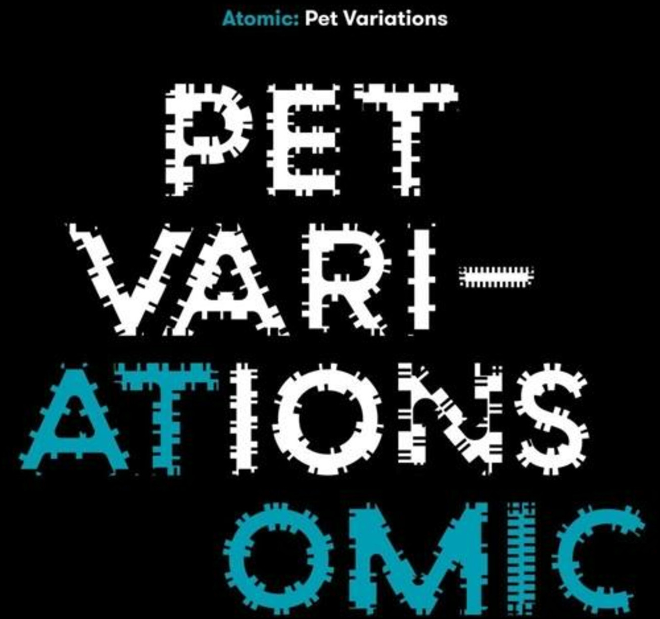 Atomic - Pet Variations (Vinyl)