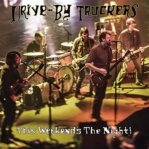Drive-by Truckers - This Weekend's The Night (2LP) (LP + Download) (Vinyl)
