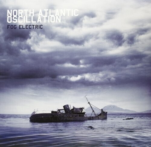 North Atlantic Oscillatio, North Atlantic Oscillation - Fog Electric (180 Gr.) (Vinyl)