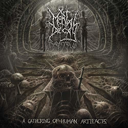 Mortal Decay - A Gathering Of Human Artifacts (Vinyl)