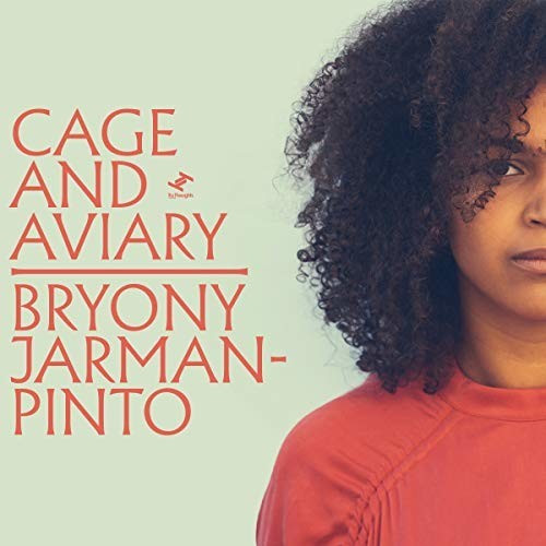 Bryony Jarman-Pinto - Cage and Aviary (Vinyl)