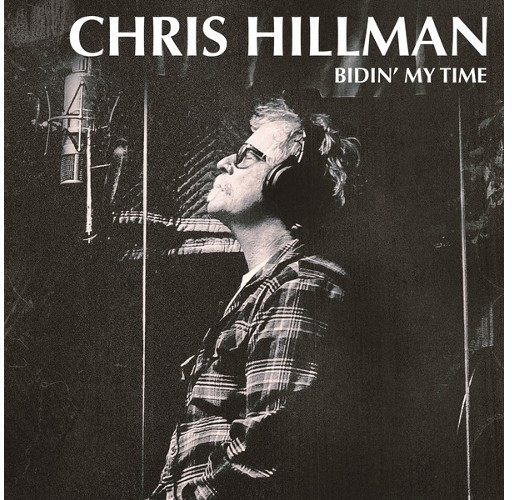 Chris Hillman - Bidin' My Time (Vinyl)