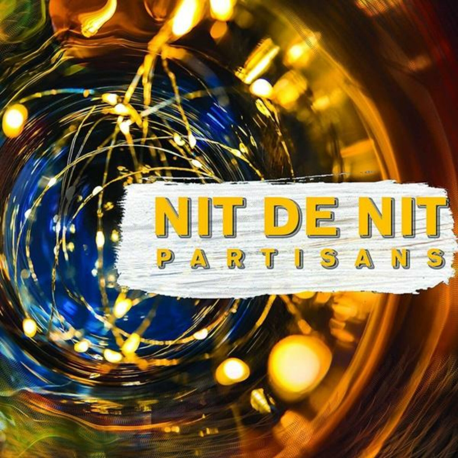 The Partisans - Nit de Nit (Deluxe Edition) (LP + Download) (Vinyl)