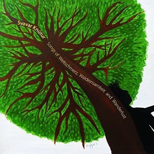 Svavar Knútur - Songs Of Weltschmerz, Waldeinsamkeit And Wanderlust (Vinyl)