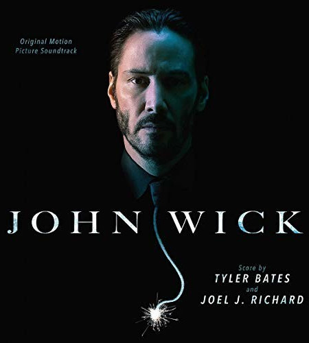 Joel J. Richard, Tyler Bates - John Wick (Vinyl)